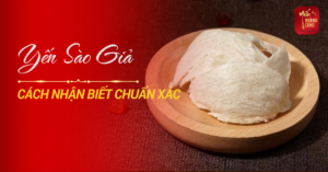 cach-nhan-biet-yen-sao-gia-0